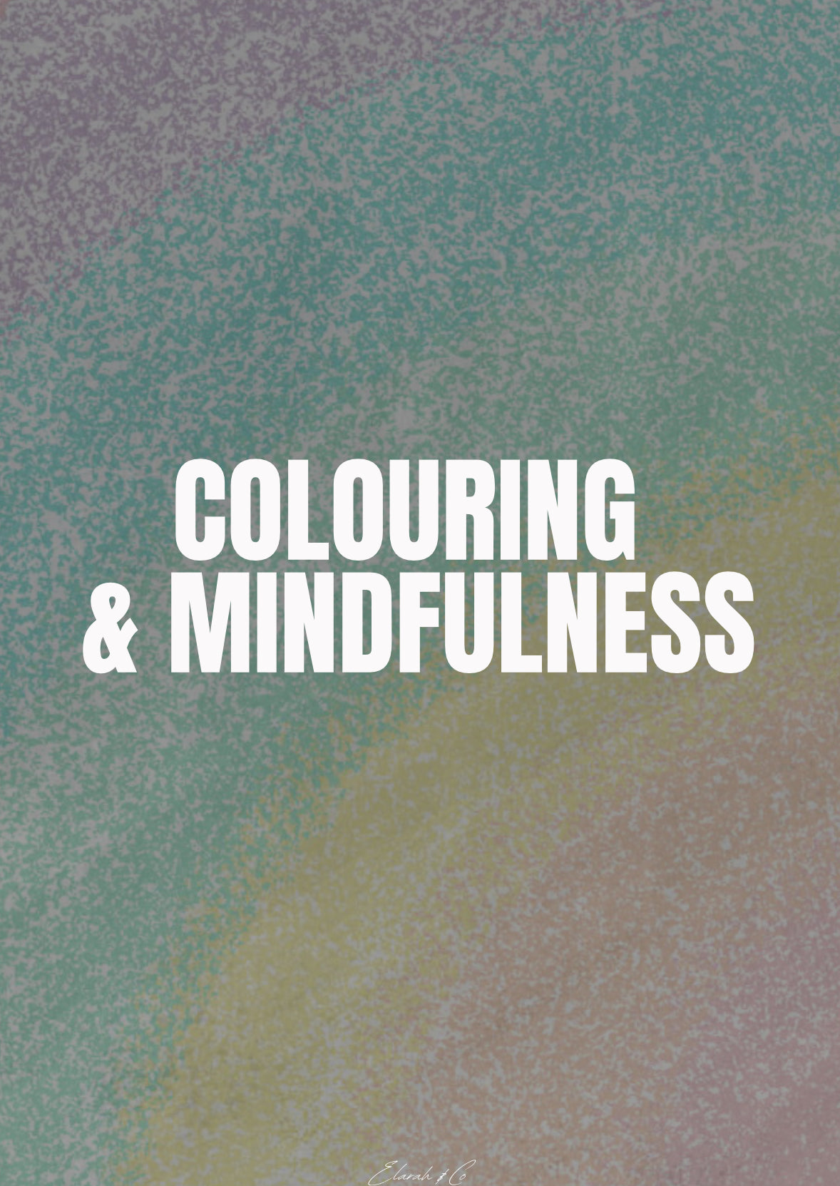 Colouring & Mindfulness