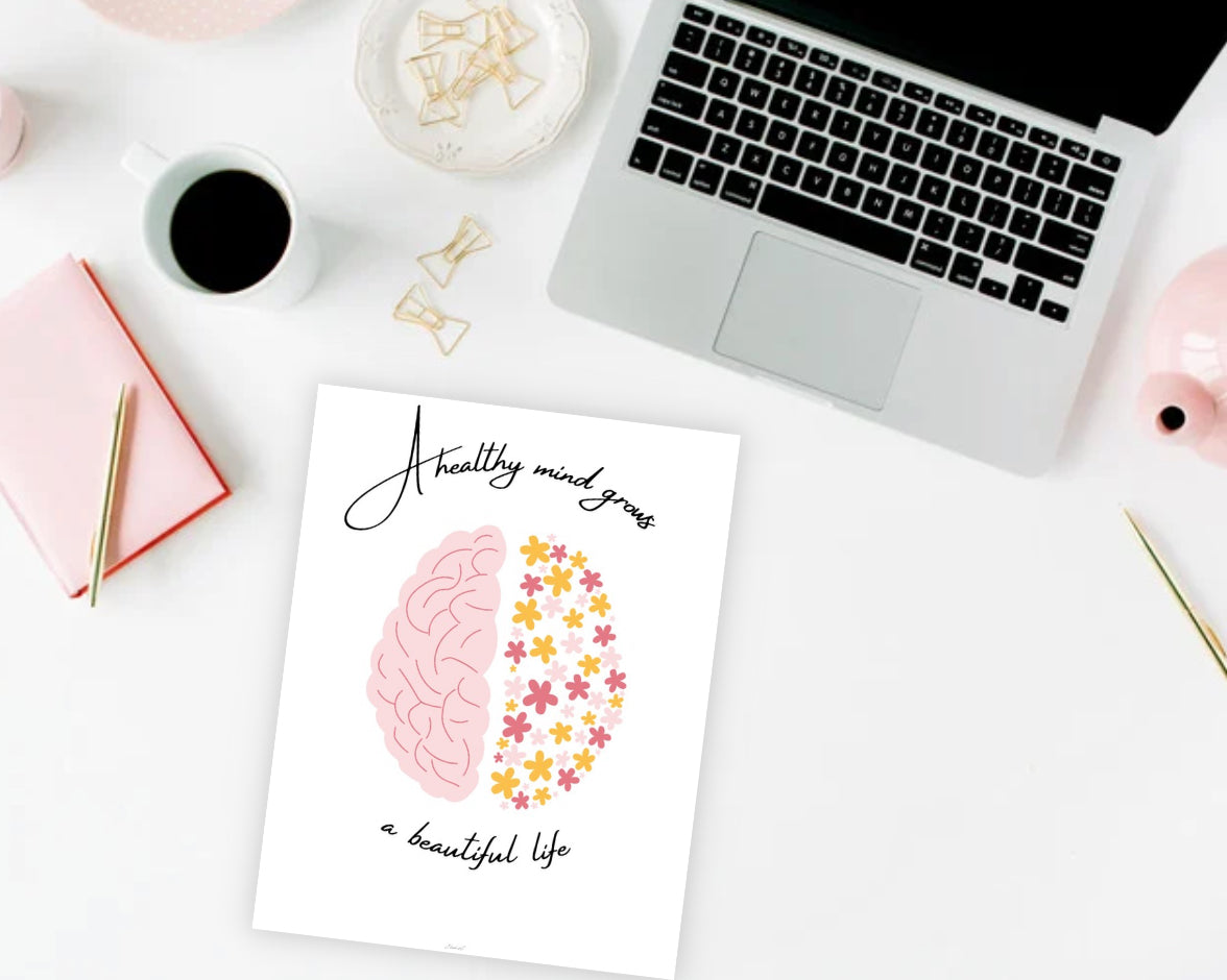 A Healthy Mind Grows a Beautiful Life – Printable Wall Art Quote